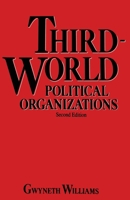 Third World Political Organizations: A Review Of Developments 0333362977 Book Cover