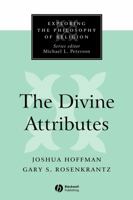 The Divine Attibutes (Exploring the Philosophy of Religion) 0631211543 Book Cover