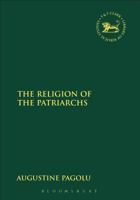 The Religion of the Patriarchs (Jsots Series Volume 277) 1850759359 Book Cover