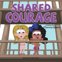 Shared Courage 1612449247 Book Cover