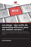 Les blogs: des outils de marketing efficaces pour les médias sociaux ? (French Edition) 6207931939 Book Cover