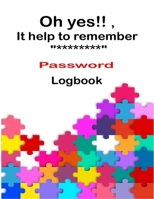 Oh yes!! It help to remember "********" password logbook 8.5"x11" 1661209629 Book Cover