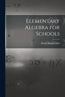 Elementary Algebra for Schools 1015432816 Book Cover