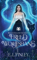 Freed Wolfsbane (Wolves Hollow University) B0FQ2LFLJ3 Book Cover