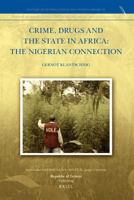 Crime, Drugs and the State in Africa: The Nigerian Connection 9089791035 Book Cover