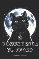 O Bruxo Zion cliford (Portuguese Edition) B0DPDKJHS1 Book Cover