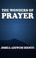 THE WONDERS OF PRAYER B0DQLDZTSR Book Cover