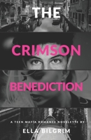 The Crimson Benediction B089M5Z4RV Book Cover