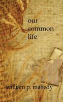 Our Common Life 1596770163 Book Cover