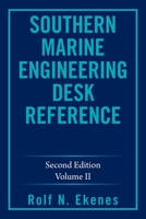 SOUTHERN MARINE ENGINEERING DESK REFERENCE: Second Edition Volume II 1664111077 Book Cover