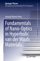 Fundamentals of Nano-Optics in Hyperbolic van der Waals Materials (Springer Theses) 3031757661 Book Cover
