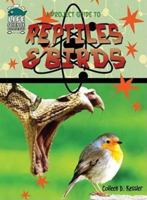 A Project Guide to Birds & Reptiles 1584158743 Book Cover