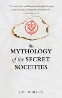 The Mythology of the Secret Societies 190585756X Book Cover