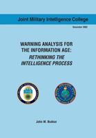 Warning Analysis for the Information Age: Rethinking the Intelligence Process 1523464658 Book Cover