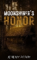Moonshiner's Honor B09NGZ7G7M Book Cover