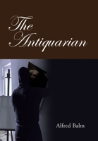 The Antiquarian 1665536152 Book Cover