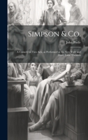 Simpson & Co.: A Comedy in two Acts, as Performed at the New York and Drury Lane Theatres 1022756206 Book Cover