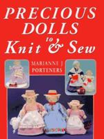 Precious Dolls to Knit and Sew 0864176856 Book Cover