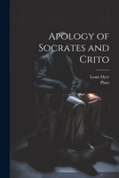 Apology of Socrates and Crito 1021347884 Book Cover