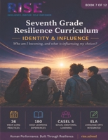 7th Grade Resilience Curriculum: Identity & Influence (RISE Resilience Curriculum Series.) B0HHF6H7BZ Book Cover