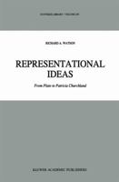 Representational Ideas: From Plato to Patricia Churchland (Synthese Library) 0792334531 Book Cover