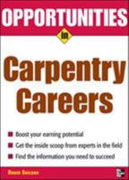 Opportunities in Carpentry Careers 0071476067 Book Cover