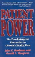 Patient Power: The Free-Enterprise Alternative to Clinton's Health Plan 1882577108 Book Cover