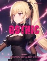 Kawaiifu – Gothic – Volume 3: Adult Anime Waifu Coloring Book for Relaxation B0C47LYL5Q Book Cover