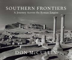 Southern Frontiers: A Journey Across The Roman Empire 0224087088 Book Cover