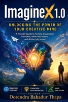 Imaginex 1.0 B0GZKKB1NJ Book Cover