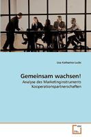 Gemeinsam wachsen!: Analyse des Marketinginstruments Kooperationspartnerschaften 3639246152 Book Cover