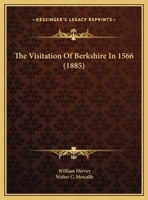 The Visitation Of Berkshire In 1566 1278489428 Book Cover