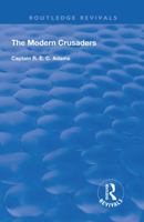 The Modern Crusaders 0367258285 Book Cover