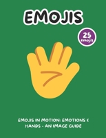 Emojis in Motion: Emotions & Hands - An Image Guide B0DZWVDRDK Book Cover