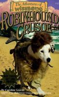 The Adventures of Wishbone (Wishbone Adventure Pack 1): Be a Wolf, Salty Dog, The Prince and the Pooch, Robinhound Crusoe 1570642958 Book Cover