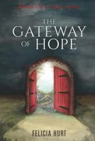 The Gateway of Hope 1545643334 Book Cover
