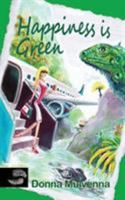 Happiness Is Green 1925856003 Book Cover