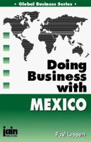 Doing Business With Mexico (Global Business Series) 0875730469 Book Cover