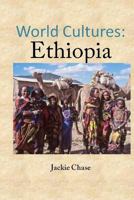 World Cutlures: Ethiopia 1937630781 Book Cover