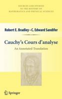 Cauchy’s Cours d’analyse: An Annotated Translation 1461429269 Book Cover