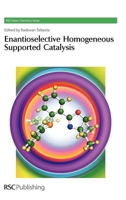 Enantioselective Homogeneous Supported Catalysis 1849731764 Book Cover