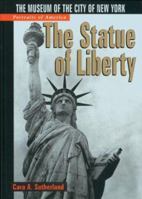 The Portraits of America: Statue of Liberty : The Museum of the City of New York 0760738904 Book Cover