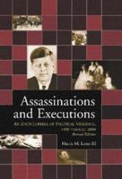 Assassinations and Executions: An Encyclopedia of Political Violence, 1900 Through 2000 0786413883 Book Cover