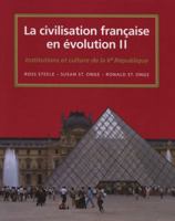 La Civilisation Francaise En Evolution II: Institutions Et Culture Depuis La Ve Republique 0838460097 Book Cover