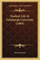 Student Life at Edinburgh University 1164868780 Book Cover