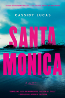 Santa Monica: A Novel 0063018446 Book Cover