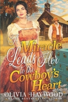 A Miracle Leads Her to the Cowboy's Heart B09VZRDHJV Book Cover