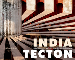 India Tecton: Gebautes Indien 3422987622 Book Cover