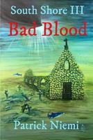 South Shore III: Bad Blood (South South-Friday's Edition-Walking Alone) (Volume 7) 1729536654 Book Cover