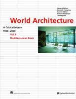 World Architecture 1900-2000 - A Critical Mosaic Volume 4: Mediterranean Basin 3211832874 Book Cover